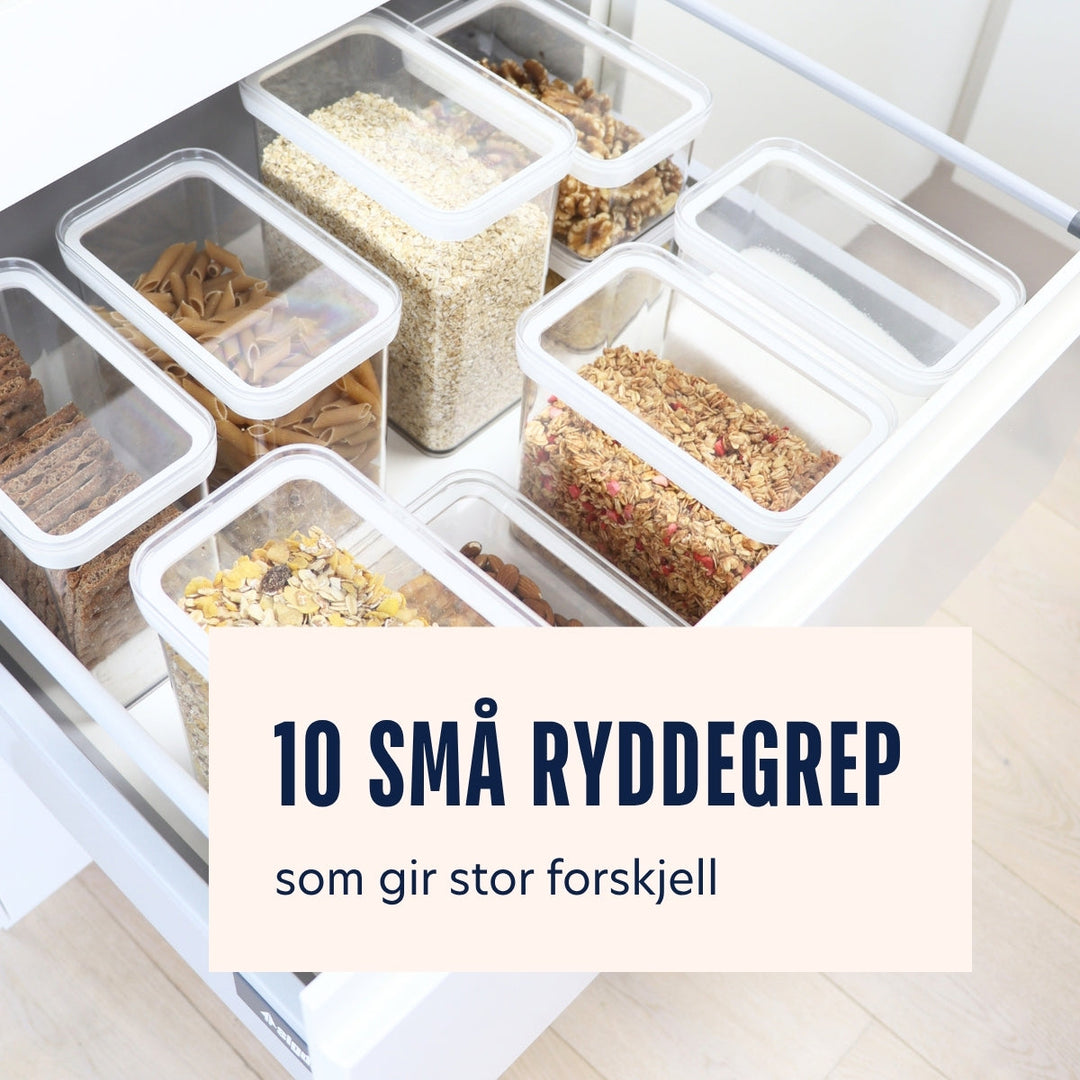 10 små ryddegrep som gjør en forskjell