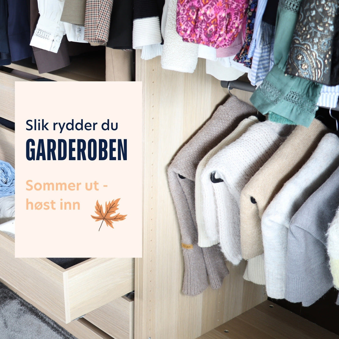 slik rydder du garderoben til høsten