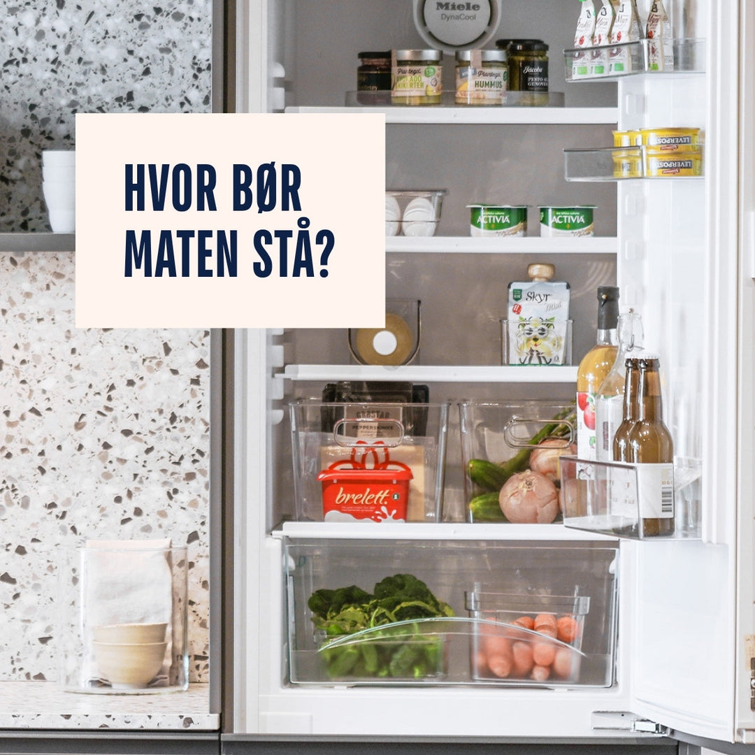 Hva bør plasseres hvor i kjøleskapet?
