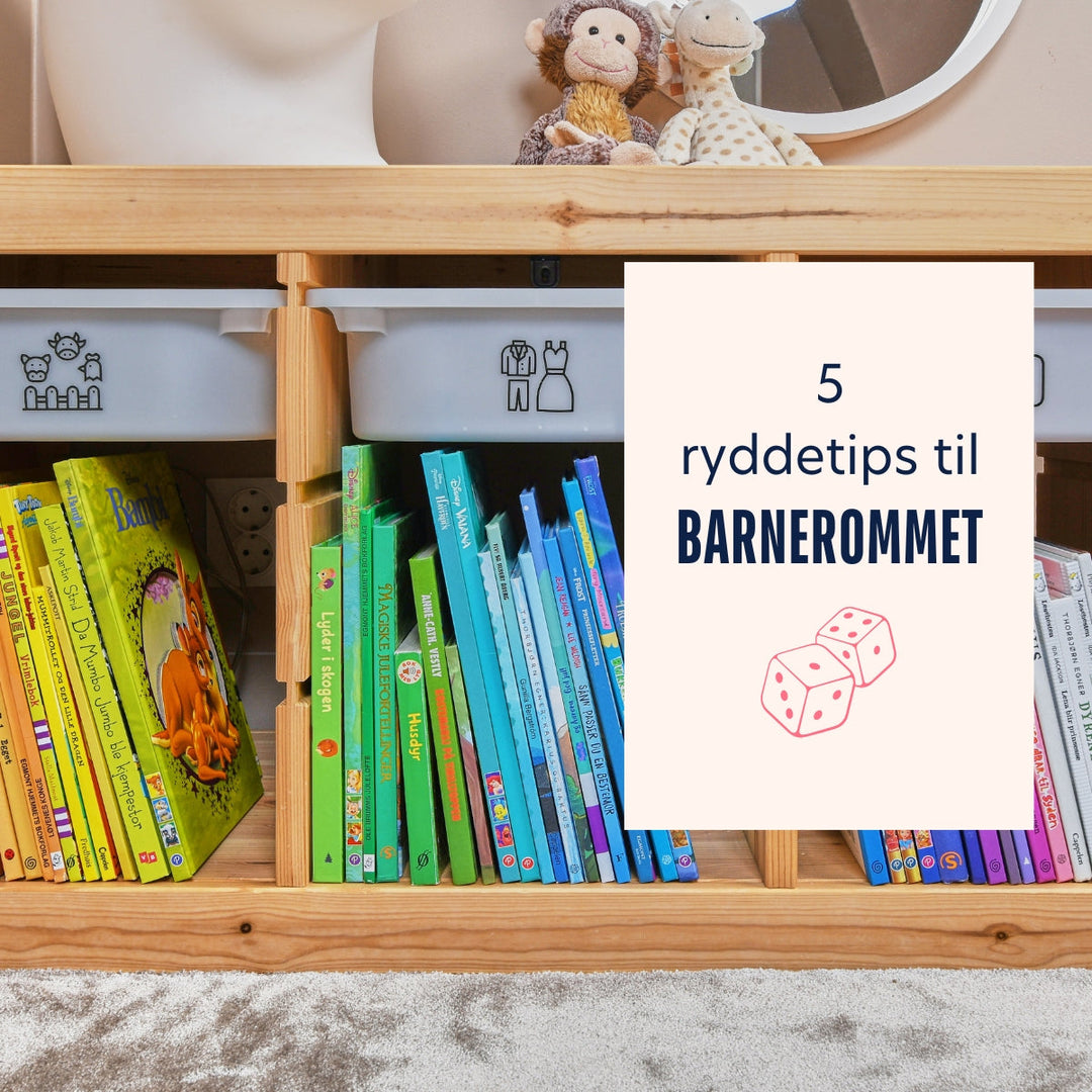 5 ryddetips til barnerommet